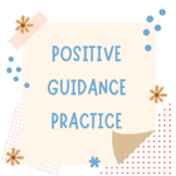 Positive Guidance Practice - Child Development