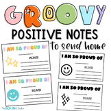 Positive Notes to Send Home - Groovy Theme