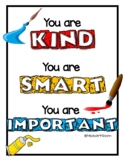 Positive Poster You are Kind, You are Smart, You are Important