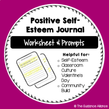 POSITIVE SELF-ESTEEM! Journal and Writing Prompts (5 Different Worksheets)