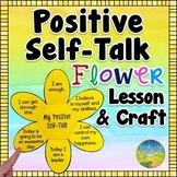 Positive Self-Talk Flower Craft: SEL Affirmations Lesson &
