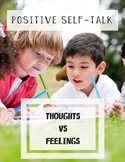Positive Self Talk: Thoughts and Feelings Part 1