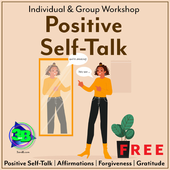 Preview of Positive Self-Talk Workshop - Group/Individual- Activities, Self-Assessments ++