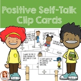 Positive Self Talk and Growth Mindset Clip Cards