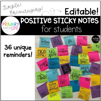 EDITABLE Positive Sticky Notes for Students A Primary Kind of Life