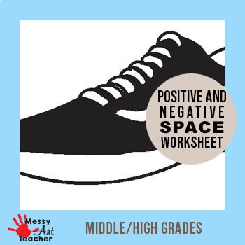 Positive and Negative Space Worksheet 3 for High Grades by MessyArtTeacher