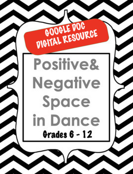 Preview of Positive and Negative Space in Dance: DISTANCE LEARNING