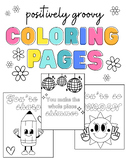 Positively Groovy Coloring Sheets