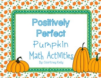 Preview of Positively Perfect Pumpkin Math Activities