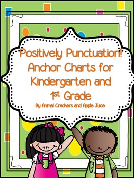 Preview of Positively Punctuation: Anchor Charts for Kindergarten and 1st Grade