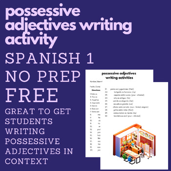 Preview of Possessive Adjectives Writing Activity (FREE) (Spanish 1)