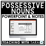 Possessive Nouns | Grammar | PowerPoint Slides and Notes