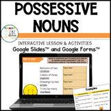 Possessive Nouns Lesson & Interactive Activities Google Sl