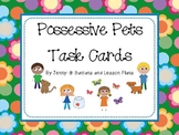 Possessive Pets: Possessive Noun Task Cards