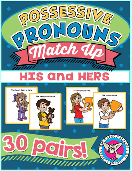 Preview of Possessive Pronouns Match Up!: His and Hers