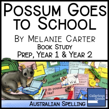 Preview of Possum Goes to School by Melanie Carter - Book Study