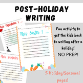 Post-Holiday/Seasonal Writing Activity!