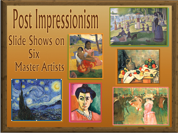 Preview of Post Impressionism: Slide Shows on Six Master Artists