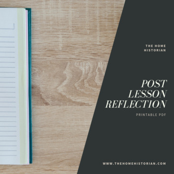 Post-Lesson Reflection by The Home Historian | TPT