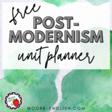 Post-Modernism Unit Planner / Pacing Guide (Free 5 Week Un