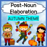 Post-Noun Elaboration: Autumn Theme
