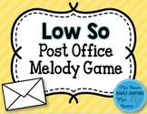 Post Office Melody Game: Low So