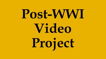 Preview of Post-WWI Video Project