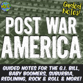Post War America PowerPoint + Notes for G.I. Bill, Suburbi