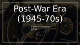 Post-War Era (1945-70s)