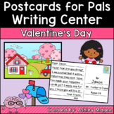 Postcards for Pals: Valentine Themed Writing Center