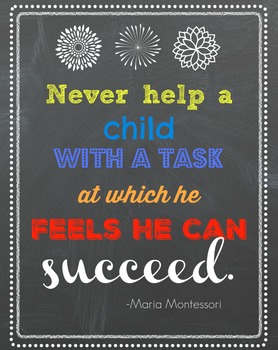 Preview of Montessori Quotes:  Three posters 8X11 or 11X17