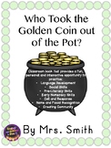 Pot of Gold Class Book: Who Took the Golden Coin Out of the Pot?