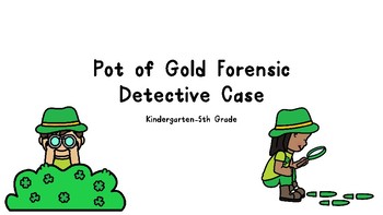 Preview of Pot of Gold Forensic Detective Mystery (STEM Challenge) K-5
