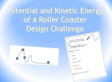 Potential and Kinetic Energy of a Roller Coaster Design Challenge