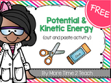 Potential vs. Kinetic Energy {Free cut & paste activity}