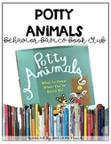 Potty Animals- Behavior Basics Book Club