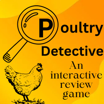 Preview of Poultry Detective!  An editable mystery game