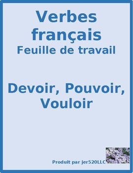 Preview of Devoir, Pouvoir, Vouloir French Verbs Worksheet