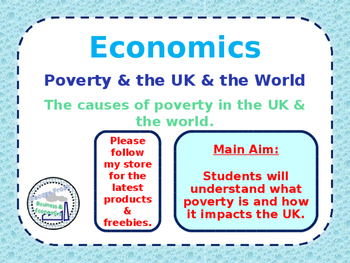 Preview of Poverty in the UK & World - Absolute & Relative Poverty - Causes of Poverty
