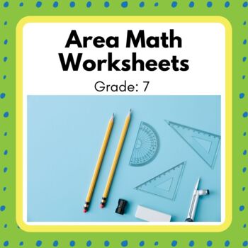 Preview of Power Math! Grade 7 Area Unit Worksheets