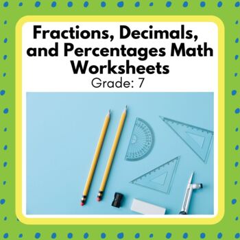 Preview of Power Math! Grade 7 Fractions, Decimals, and Percentages Unit Worksheets
