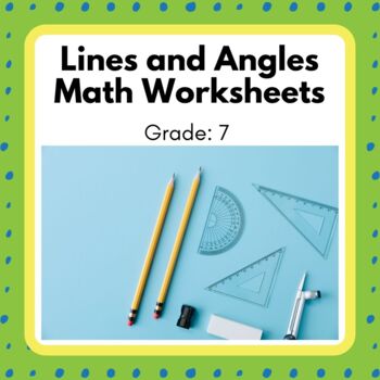 Preview of Power Math! Grade 7 Lines and Angles Unit Worksheets