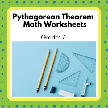Preview of Power Math! Grade 7 Pythagorean Theorem Unit Worksheets