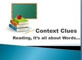 Power Point: Context Clues: Reading It's all about the Words!