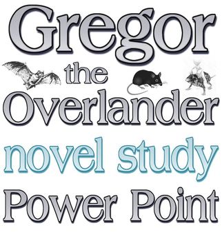 Preview of Power Point: Gregor the Overlander (Suzanne Collins)