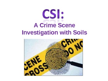 Preview of Power Point Science Lesson on Soils CSI Crime Scene Investigation