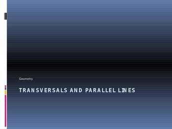 Preview of Power Point Slide Lecture  for transversals of parallel lines and angles