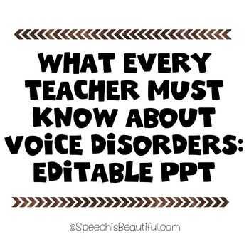 Preview of What every teacher must know about the voice & voice disorders!