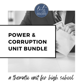 Preview of Power and Corruption Thematic Literary Unit Bundle - High School ELA