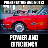Power and Efficiency Presentation and Notes | Print | Digital